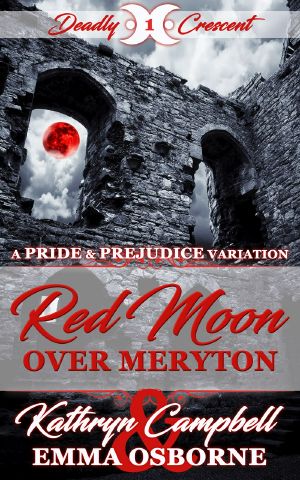 [Deadly Crescent 01] • Red Moon Over Meryton